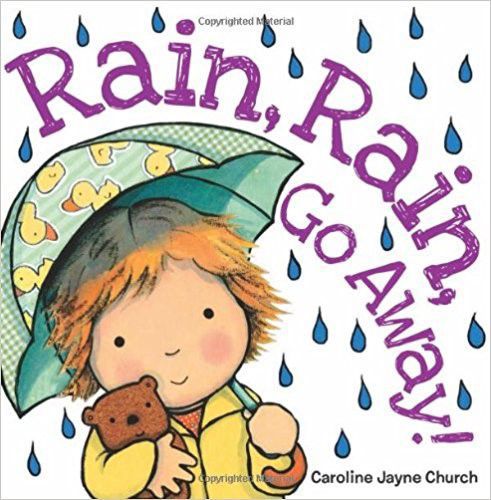 Rain, Rain, Go Away.jpg